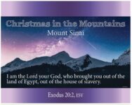 Christmas in the Mountains; Mount Sinai Exodus 20:2, ESV
